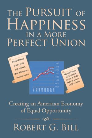 Cover of the book The Pursuit of Happiness in a More Perfect Union by Sabino ~N~ Beatrice