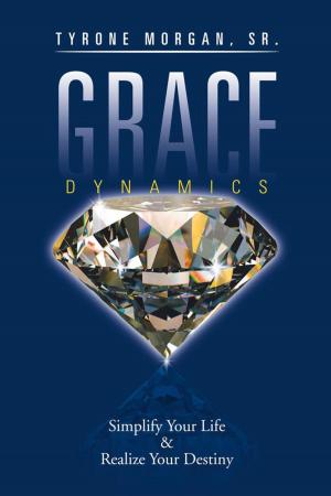 Cover of the book Grace Dynamics by Georgie Fae Jackson