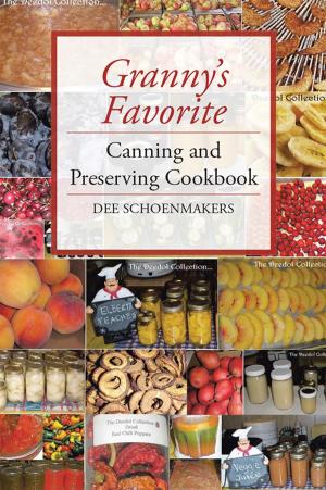 Cover of the book Granny’S Favorite Canning and Preserving Cookbook by Bona Udeze
