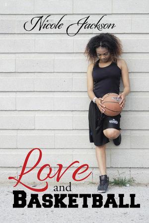 Cover of the book Love and Basketball by Bobbie Kaald
