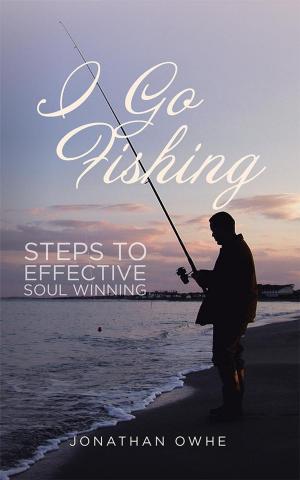 Cover of the book I Go Fishing by Dr. J. Lorraine Willies