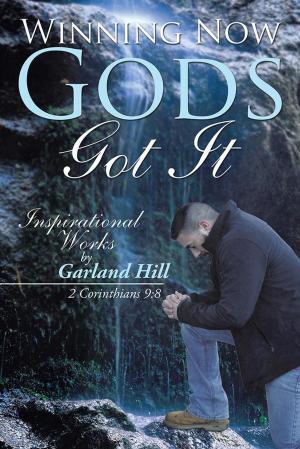 Cover of the book Winning Now Gods Got It by Sam Jeffery