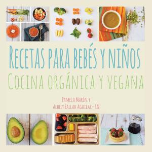 Cover of the book Recetas Para Bebés Y Niños by Herman Guy