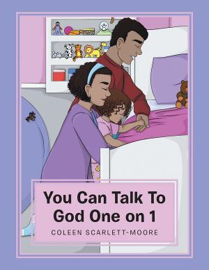 Cover of the book You Can Talk to God One on 1 by Maria Psanis
