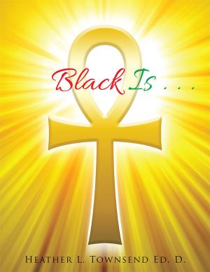 Cover of the book Black Is . . . by Anna Mae Brown-Comment