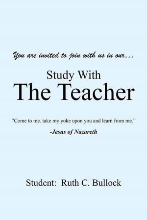 Cover of the book Study with the Teacher by Dr. Bernard G. Park
