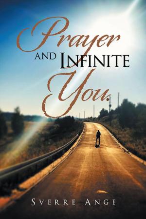 Cover of the book Prayer and Infinite You by Teresa S. McCurry