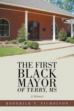Cover of the book The First Black Mayor of Terry, Ms by Jack M. Taylor
