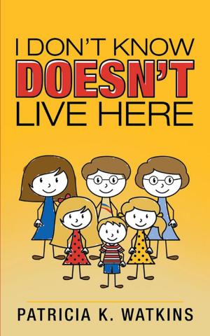 Cover of the book I Don't Know Doesn't Live Here by Tanya Williams