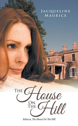 Cover of the book The House on the Hill by Lana der Parthogh