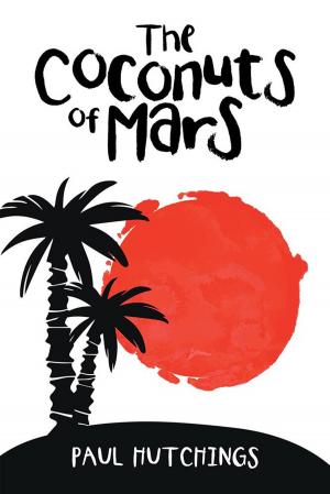 Cover of the book The Coconuts of Mars by Anthony Bright Atwam