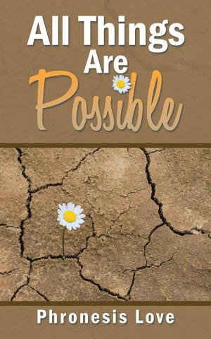 Cover of the book All Things Are Possible by P. Ezenwa Okafor