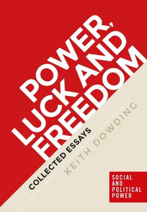 Cover of the book Power, luck and freedom by Deborah Wilson
