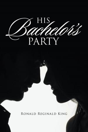 Cover of the book His Bachelor’S Party by Krishna Brooks