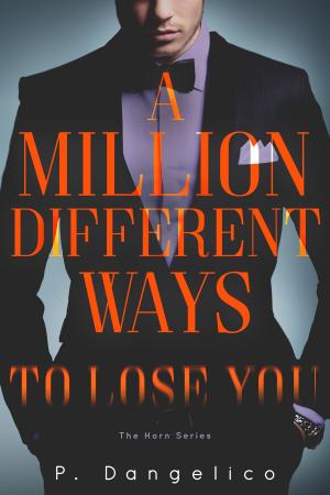 Cover of the book A Million Different Ways To Lose You by Lita Locke