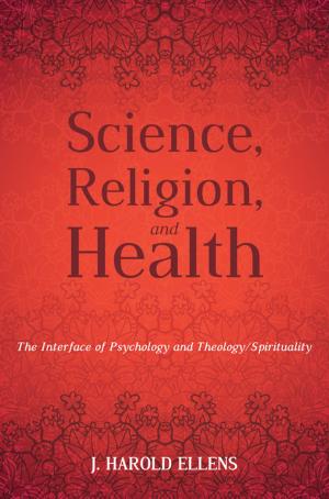 Cover of the book Science, Religion, and Health by Kalman J. Kaplan