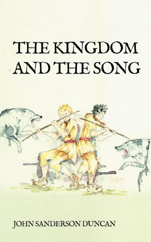 Cover of the book The Kingdom and the Song by Erin Lale, Robert N Stephenson, Patrick S. Baker, Ray Daley, Julie Frost, P.A. Cornell, Eddie D. Moore, Gregg Chamberlain, John A. Frochio, Josh Strnad, Eric Del Carlo
