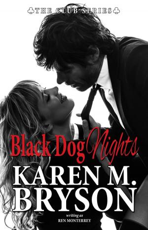 Cover of the book Black Dog Nights by Karen M. Bryson, Savannah Young