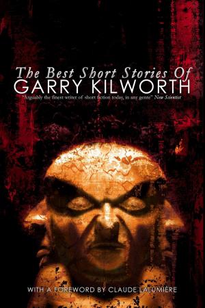 bigCover of the book The Best Short Stories of Garry Kilworth by 