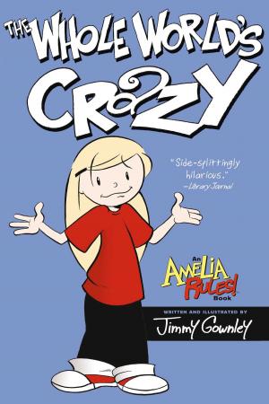 Cover of the book The Whole World's Crazy by Andrew Clements
