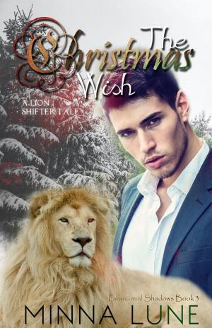 Book cover of The Christmas Wish: A Lion Shifter Tale