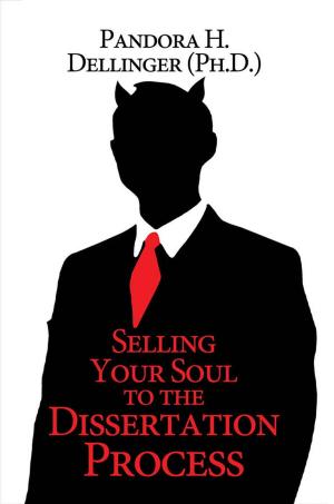 Cover of the book Selling Your Soul To The Dissertation Process by Rose Black