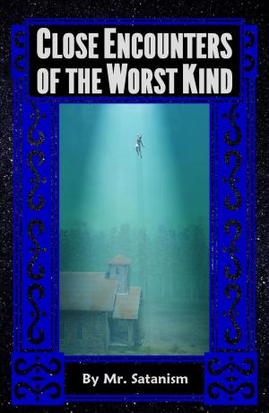Cover of the book Close Encounters of the Worst Kind by Nigel S.