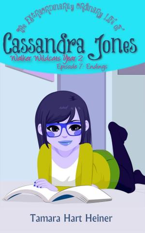 Book cover of Episode 7: Endings: The Extraordinarily Ordinary Life of Cassandra Jones
