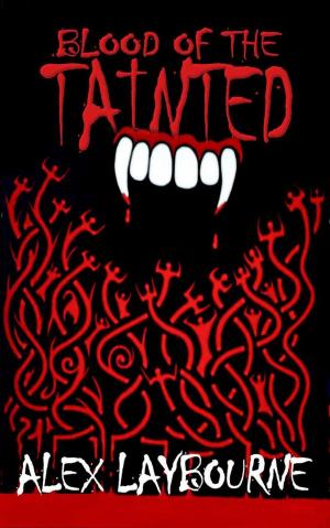 Cover of the book Blood of the Tainted by Paul Stegweit