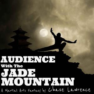Cover of Audience With The Jade Mountain