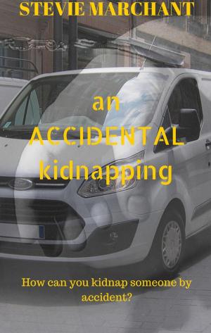 Cover of the book An Accidental Kidnapping by Michelle D. Argyle