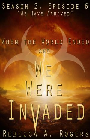 Book cover of We Have Arrived