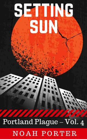 Book cover of Setting Sun (Portland Plague – Vol. 4)