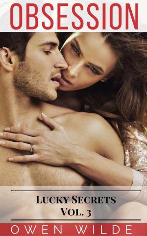 Cover of the book Obsession (Lucky Secrets - Vol. 3) by Sophia Wilde