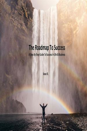 Book cover of The Roadmap To Success