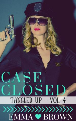 Cover of the book Case Closed (Tangled Up - Vol. 4) by Robert Paine