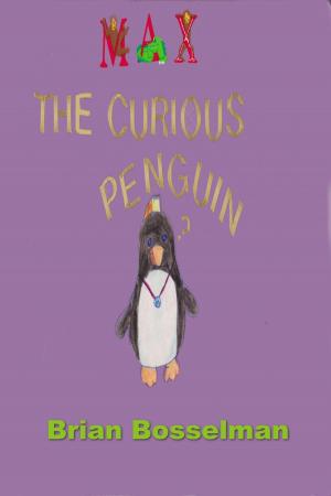 Cover of Max The Curious Penguin
