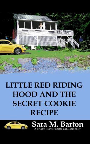 Book cover of Little Red Riding Hood and the Secret Cookie Recipe