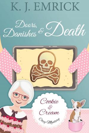 Cover of the book Doors, Danishes & Death by Kathryn De Winter, K.J. Emrick