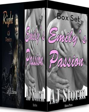 Cover of the book Emily's Passion and Right of Passion Box Set by AJ Storm