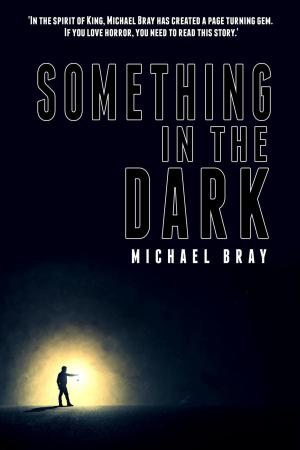 Cover of the book Something in the Dark by Doug Brunell