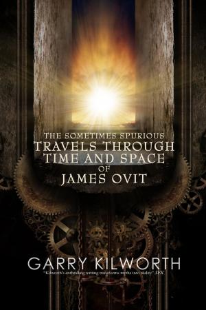 Cover of the book The Sometimes Spurious Travels Through Time and Space of James Ovit by Eric Brown