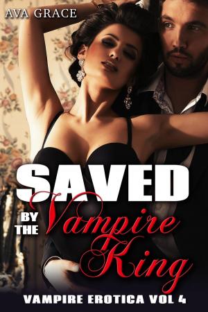 Cover of the book Saved by the Vampire King by Vanessa Wu