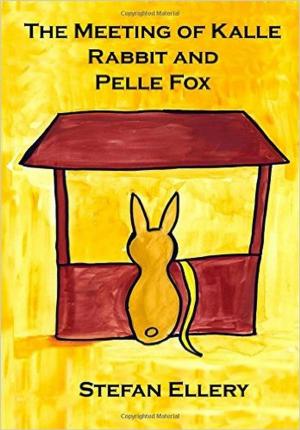Book cover of The Meeting of Kalle Rabbit and Pelle Fox