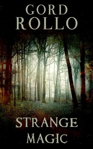 Cover of the book Strange Magic by Annette Siketa