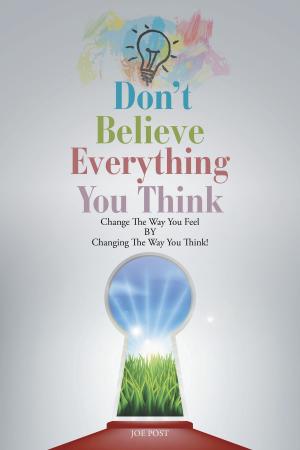 Cover of the book Don't Believe Everything You Think by J.G. Somers