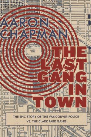 Cover of the book The Last Gang in Town by David H.T. Wong