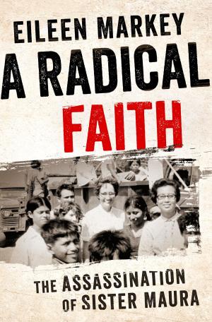 Cover of the book A Radical Faith by Angela Zutavern, Josh Sullivan