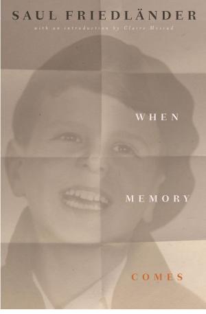 Cover of the book When Memory Comes by Erri De Luca