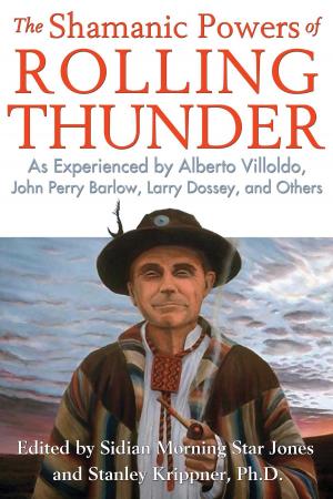 Cover of the book The Shamanic Powers of Rolling Thunder by Naja Li